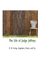 The Life of Judge Jeffreys