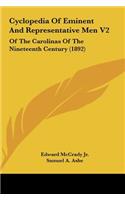 Cyclopedia of Eminent and Representative Men V2: Of the Carolinas of the Nineteenth Century (1892)