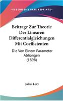 Beitrage Zur Theorie Der Linearen Differentialgleichungen Mit Coefficienten