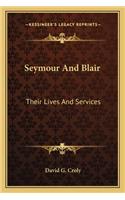Seymour And Blair
