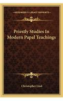 Priestly Studies In Modern Papal Teachings