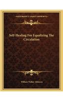 Self-Healing for Equalizing the Circulation