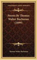 Poems by Thomas Walter Buchanan (1899)