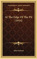 At the Edge of the Pit (1914): (English)
