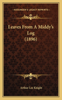 Leaves from a Middy's Log (1896)