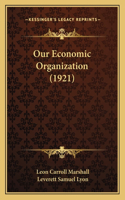Our Economic Organization (1921)