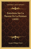 Entretiens Sur La Theorie De La Peinture (1820)
