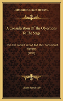 A Consideration Of The Objections To The Stage