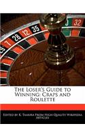 The Loser's Guide to Winning
