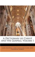 A Dictionary of Christ and the Gospels, Volume 1