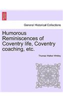 Humorous Reminiscences of Coventry Life, Coventry Coaching, Etc.