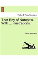 That Boy of Norcott's. with ... Illustrations.
