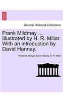 Frank Mildmay ... Illustrated by H. R. Millar. with an Introduction by David Hannay.