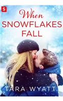 When Snowflakes Fall