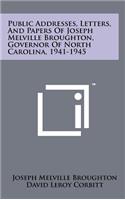 Public Addresses, Letters, and Papers of Joseph Melville Broughton, Governor of North Carolina, 1941-1945