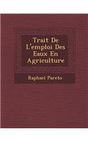 Trait de L'Emploi Des Eaux En Agriculture
