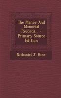 The Manor and Manorial Records...