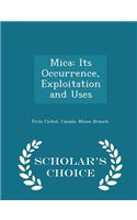 Mica: Its Occurrence, Exploitation and Uses - Scholar's Choice Edition