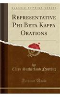 Representative Phi Beta Kappa Orations (Classic Reprint)