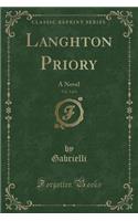 Langhton Priory, Vol. 3 of 4: A Novel (Classic Reprint)