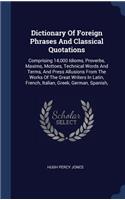 Dictionary Of Foreign Phrases And Classical Quotations