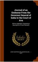 Journal of an Embassy From the Governor General of India to the Court of Ava