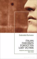 Italian Fascism's Forgotten Lgbt Victims