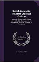 British Columbia, Williams Lake and Cariboo