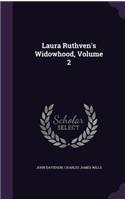 Laura Ruthven's Widowhood, Volume 2