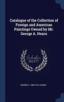 CATALOGUE OF THE COLLECTION OF FOREIGN A
