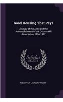 Good Housing That Pays