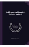 Elementary Manual Of Business Methods