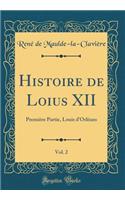 Histoire de Loius XII, Vol. 2