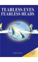 Tearless Eyes Fearless Heads