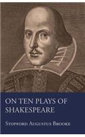 On Ten Plays Of Shakespeare