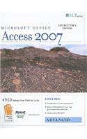 Access 2007: Advanced + CertBlaster and CBT Instructor's Edition