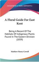 A Floral Guide for East Kent