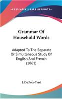 Grammar of Household Words
