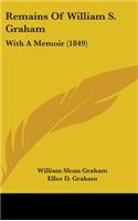 Remains Of William S. Graham