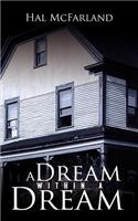 A Dream Within A Dream