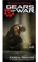 Gears of War: The Slab: (Gears of War)