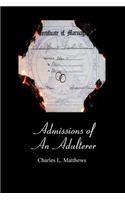 Admissions of An Adulterer