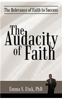 Audacity of Faith