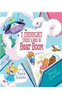 I Thought This Was a Bear Book