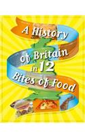 A History of Britain in 12... Bites of Food
