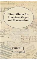First Album for American Organ and Harmonium