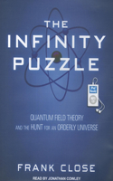 The Infinity Puzzle: Quantum Field Theory and the Hunt for an Orderly Universe