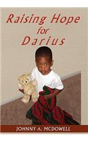 Raising Hope for Darius