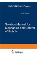 Solution Manual for Mechanics and Control of Robots: Springer, 1997(Mechanical Engineering Series)