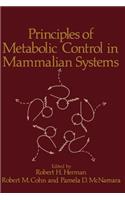 Principles of Metabolic Control in Mammalian Systems